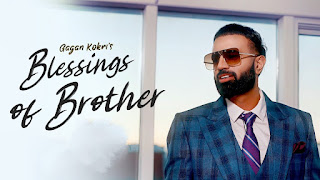 Blessings Of Brother Lyrics Gagan Kokri