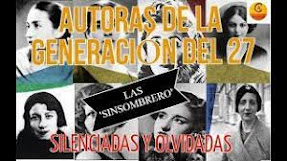 MUJERES DE LA GENERACIÓN DEL 27, SILENCIADAS Y OLVIDADAS. "Las sin sombrero"