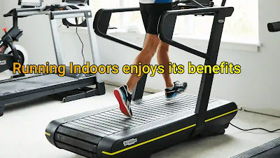 Running Indoors enjoys its benefits