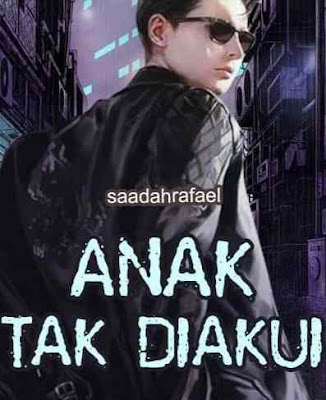 Novel Anak Tak Diakui Karya Saadahrafael Full Episode