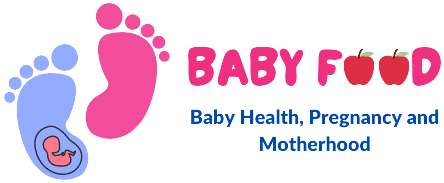 Baby Food - Baby Health, Pregnancy and Motherhood