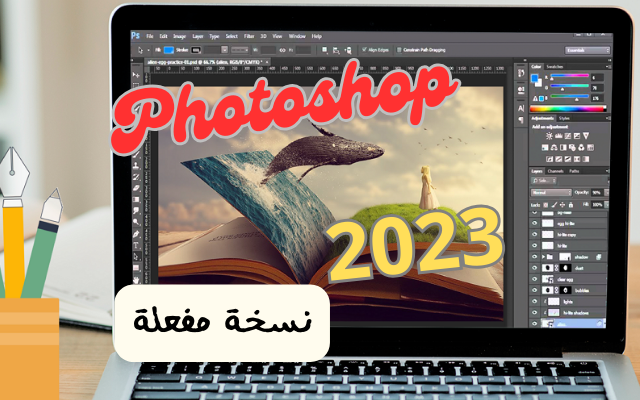 تحميل برنامج Adobe Photoshop 2023 نسخة مفعلة مسبقاً