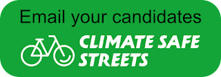 Email your candidates for Climate Safe Streets