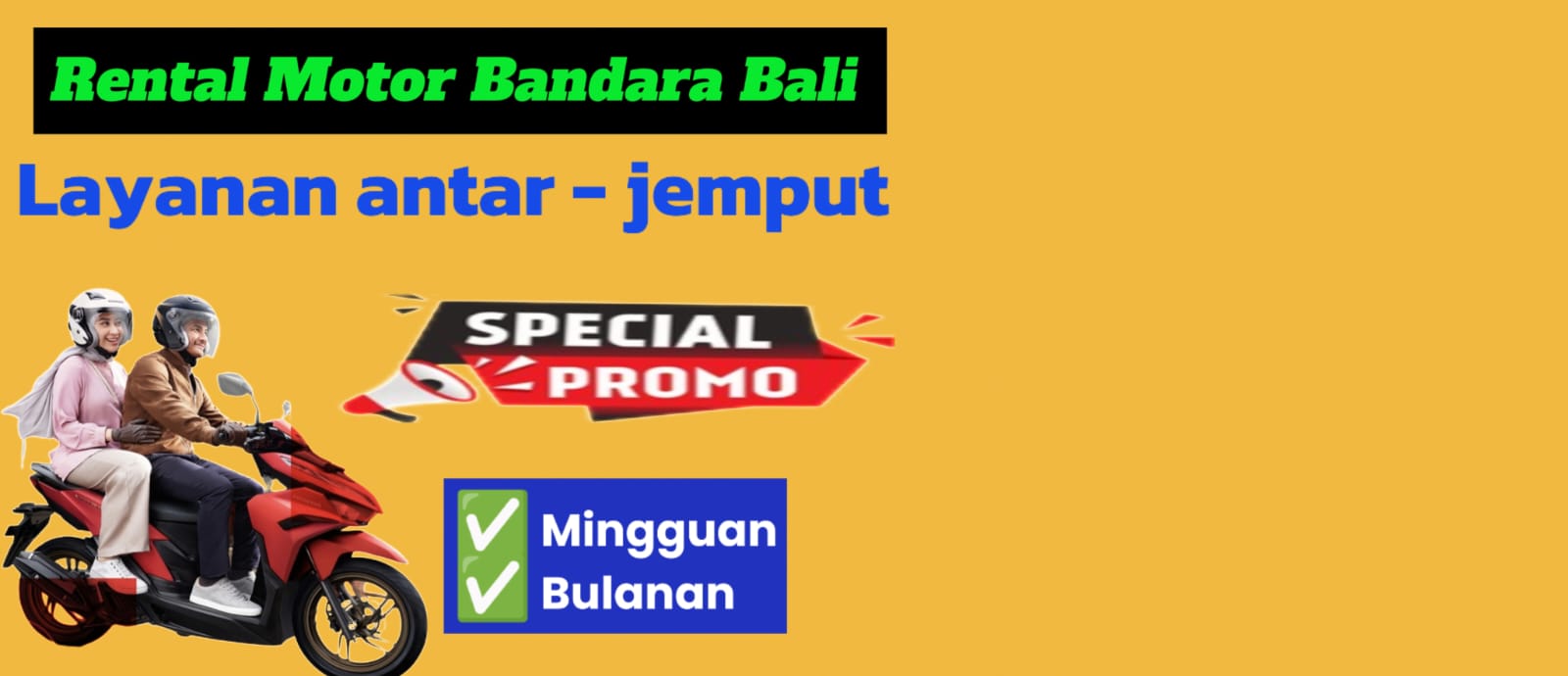 Rental Motor Matic Murah Antar - Jemput di Bandara Ngurah Rai Bali