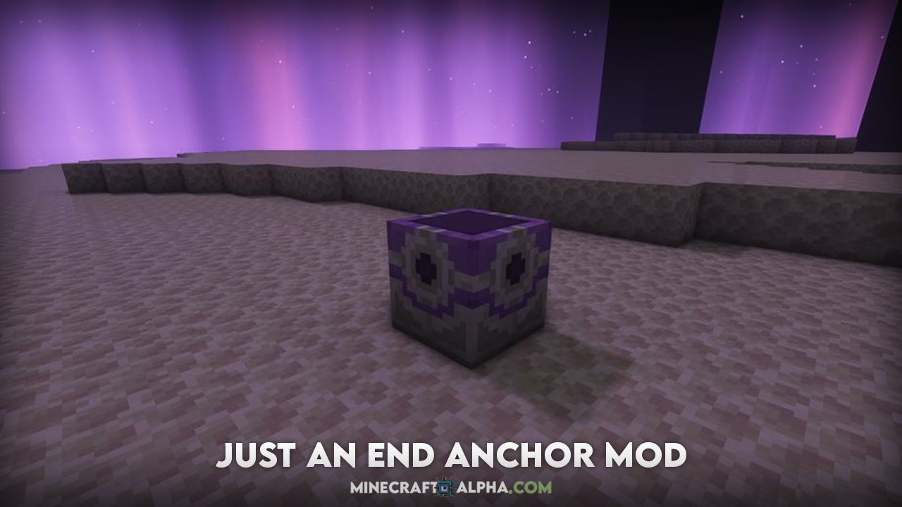 Just an End Anchor Mod 1.18.1 (Utility Block)