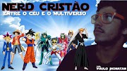 O Nerd Cristão - Entre o céu e o Multiverso [Parte 1]