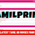 Tamilprint 2021: Best Tamil HD 720p Dubbed Movies Download, Tamil Movies Website Updates