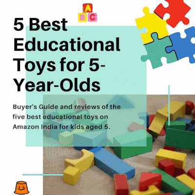 5 Best Educational Toys on Amazon India for 5-Year-Old Kids
