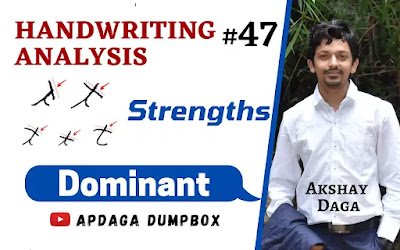 Handwriting Analysis #47: [Strengths] (4/18) Dominant | Graphology by APDaga