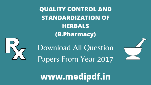Quality-control-and-standardization-of-herbals-all-question-papers-b-pharm