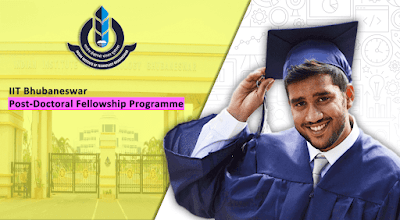 IIT Bhubaneswar Post - Doctoral Fellowship Programme