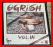 OGRISH COLLECTION  VOL 3