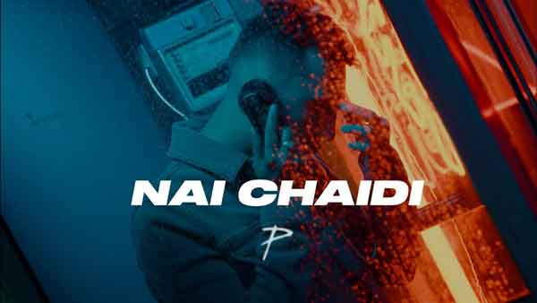 nai chaidi lyrics by the prophec