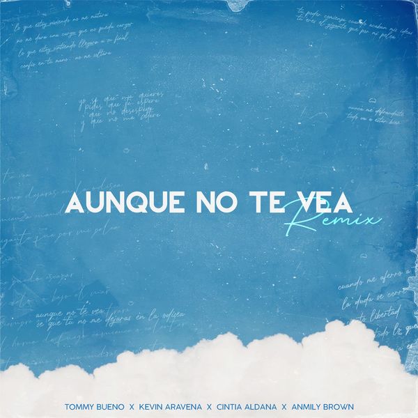 Tommy Bueno – Aunque No Te Vea (Feat.Kevin Aravena,Cintia Aldana,Anmily Brown) (Remix) (Single) 2021 (Exclusivo WC)