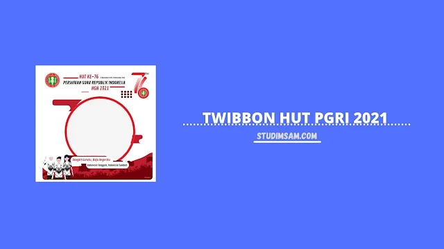 twibbon pgri  2021