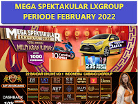 LOMBA MEGA SPEKTAKULAR FEBRUARY 2022 XGROUP