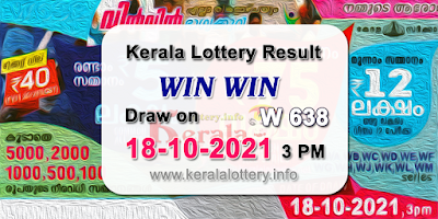 kerala-lottery-results-today-18-10-2021-win-win-w-638-result-keralalottery.info