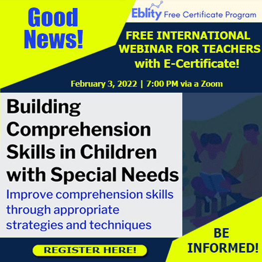 Building Comprehension Skills in Children with Special Needs | Free International Webinar for Teachers | February 3 | Register Here!