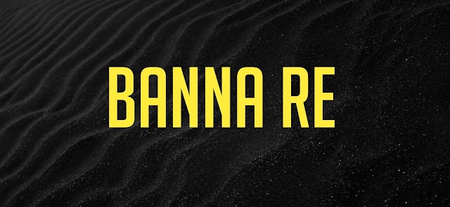 Banna Re Ringtone Download