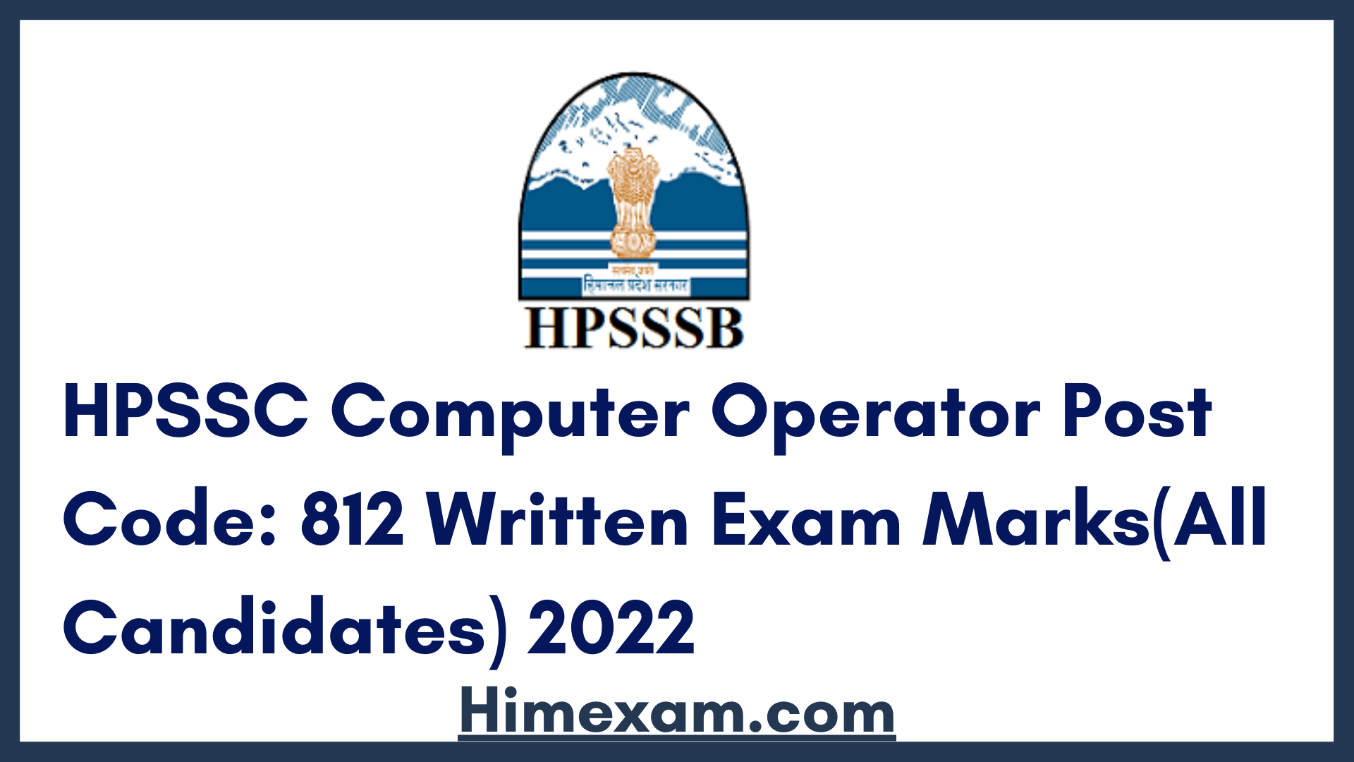 HPSSC Computer Operator Post Code: 812 Written Exam Marks(All Candidates) 2022