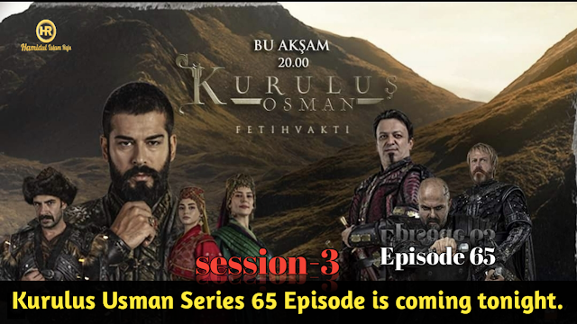 Kurulus Osman Series 65 Episode  is coming tonight. | Scenes |