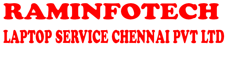 Raminfotech Laptop Service Chennai Pvt Ltd-Blog