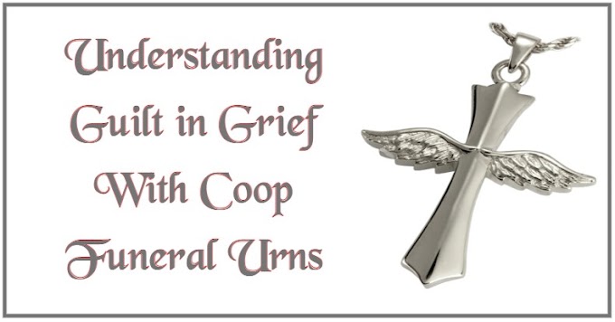 Understanding Guilt in Grief With Coop Funeral Urns