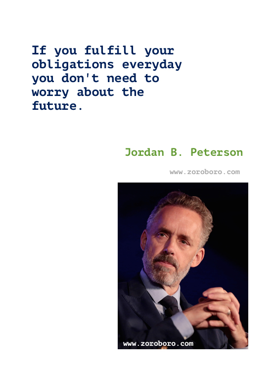 Jordan B. Peterson Quotes. 12 Rules for Life: An Antidote to Chaos. Jordan B. Peterson Books Quotes. Jordan B. Peterson. Jordan B. Peterson Success Quotes. Jordan B. Peterson Love Quotes. Jordan B. Peterson Life Quotes. Jordan B. Peterson Truth Quotes. Jordan B. Peterson Quotes Wallpapers