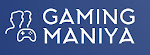 Gaming Maniya