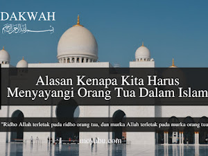 Alasan Kenapa Kita Harus Menyayangi Orang Tua Dalam Islam