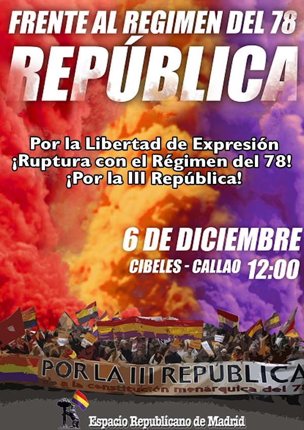 Frente al Régimen del 78, República: 6 de diciembre. Cibeles - Callao 12:00 
