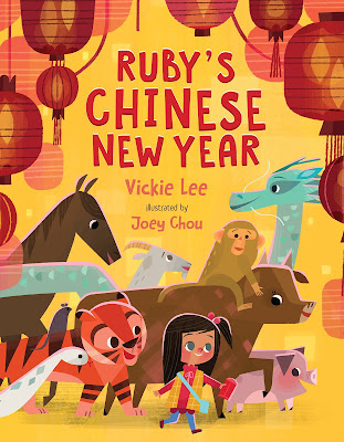 Book cover for Ruby's Chinese New Year featuring a bright yellow back ground, paper lanterns, and a young girl leading the twelve zodiac animals