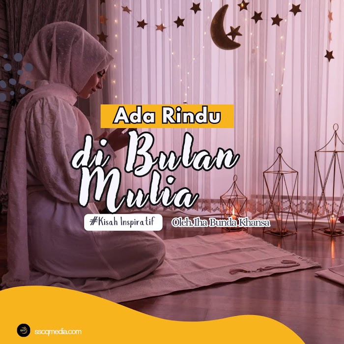 Ada Rindu di Bulan Mulia