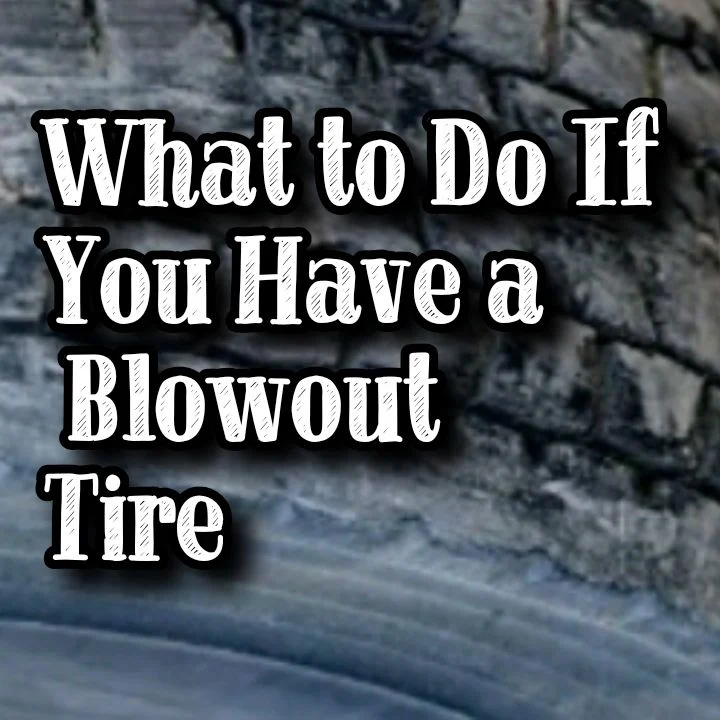 Blowout Tire: Car Safety Tips and What to Do while Driving - How to Know Good Tires (Tyres) for Your Vehicle