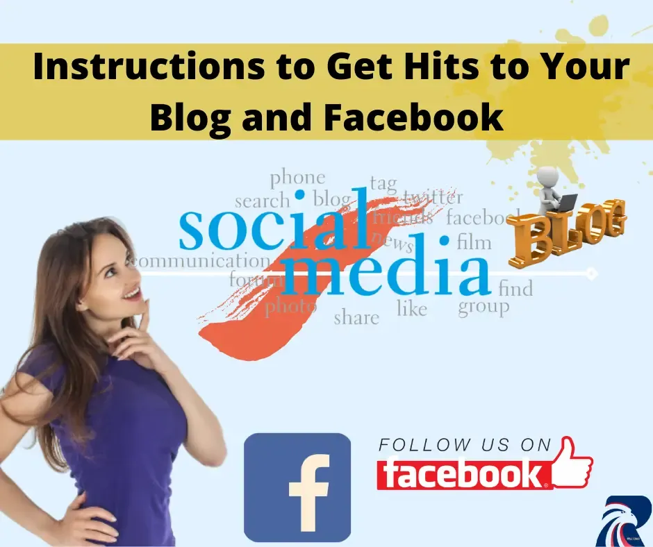 Instructions to Get Hits to Your Blog and Facebook