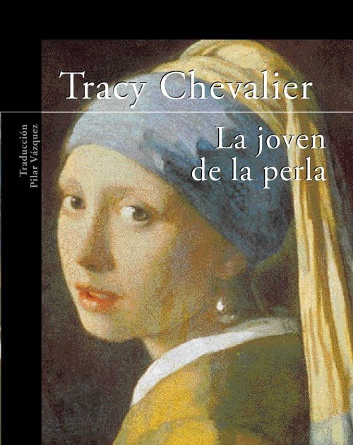biblioteca Noble alivio La joven de la perla. Cuadro, novela y película. ~ Donostia Book Club