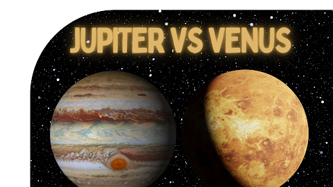 A Comparison of Jupiter and Venus: Unveiling the Secrets of Our Neighboring Planets