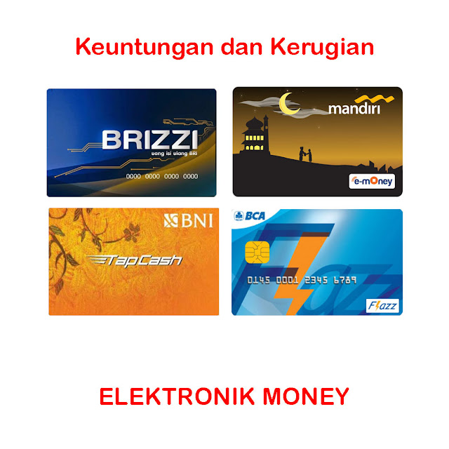 Keuntungan dan Kerugian Menggunakan Kartu Elekronik Money