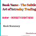 The Subtle Art of Intraday Trading | Author  - Indrazith Shantharaj | Hindi Book Summary 