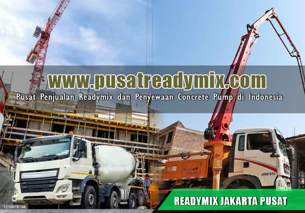 Harga Ready Mix Jakarta Pusat