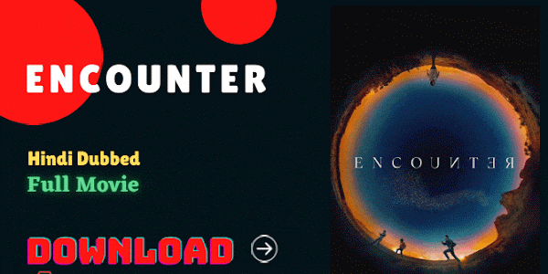 Encounter 2021 Full Movie Download in Hindi HDRip [480p 720p 1080p] Review, Story