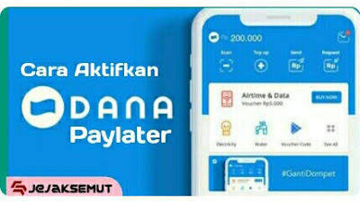 cara aktifkan dana paylater