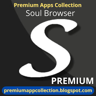 Soul Browser Premium