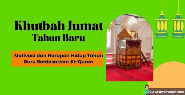 Khutbah Jumat Motivasi dan Harapan Tahun Baru Berdasarkan Al-Quran