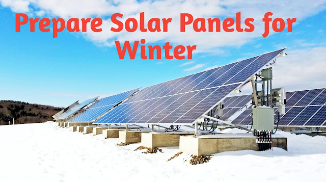 How to prepare solar panels for winter