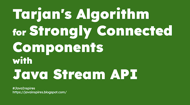Java Stream API : Tarjan's Algorithm for Strongly Connected Components