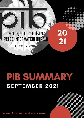 PIB Summary: September 2021