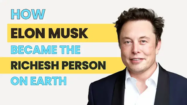 How Elon Musk Became the Richest Person on Earth | The Money Codex