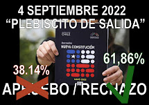 4 SEPTIEMBRE 2022 PLEBISCITO DE SALIDA/ GANA RECHAZO