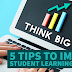 FIVE TIPS TO IMPROVE LEARNING OUTCOMES OF STUDENT